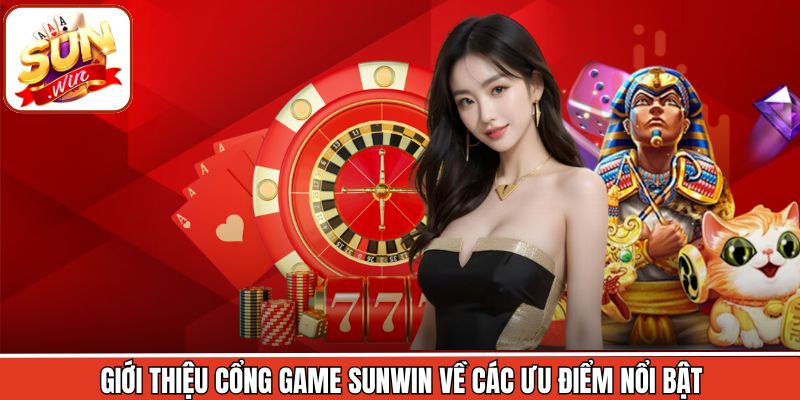 Giới Thiệu Sunwin 2 Giới thiệu Sunwin với các ưu thế trở thành lựa chọn hàng đầu