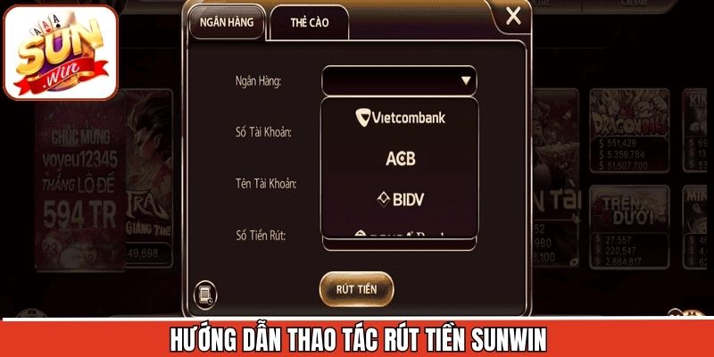Rút Tiền Sunwin 2 2 phương thức phổ biến và cách rút tiền