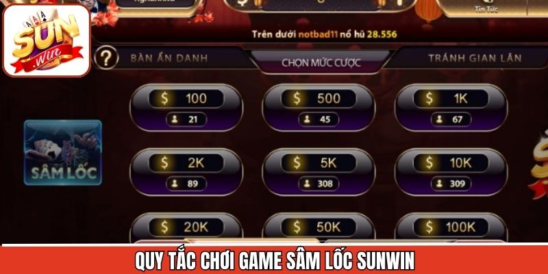 Luật chơi cơ bản của sâm lốc Sunwin nên nắm rõ