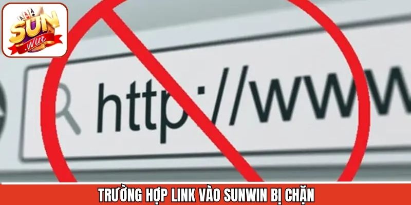 Một số trường hợp link vào Sunwin không thể truy cập được