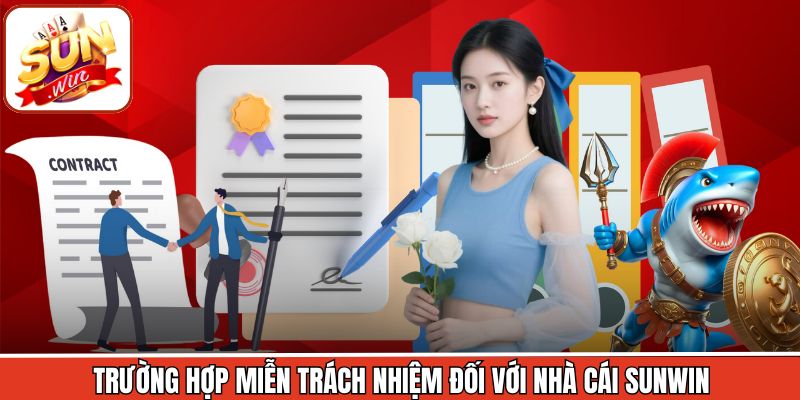Tình huống miễn trừ trách nhiệm liên quan đến giao dịch đủ