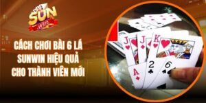 Cách Chơi Bài 6 Lá